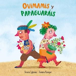 OVIMAMIS Y PAPARAGUAIS | 9788427144316 | GRACIA IGLESIAS / SUSANA ROSIQUE | Galatea Llibres | Llibreria online de Reus, Tarragona | Comprar llibres en català i castellà online