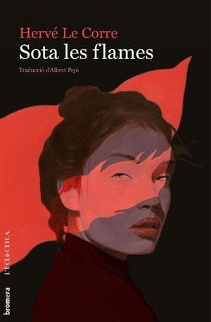 SOTA LES FLAMES | 9788490263952 | LE CORRE, HERVÉ | Galatea Llibres | Llibreria online de Reus, Tarragona | Comprar llibres en català i castellà online