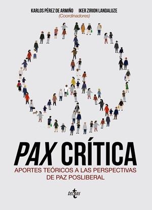 PAX CRÍTICA | 9788430978588 | PÉREZ DE ARMIÑO, KARLOS/JIMÉNEZ BAUTISTA, FRANCISCO/LINARES QUERO, ALBA/MARTÍNEZ GUZMÁN, VICENT/MATE | Galatea Llibres | Llibreria online de Reus, Tarragona | Comprar llibres en català i castellà online