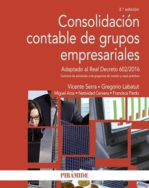 CONSOLIDACIÓN CONTABLE DE GRUPOS EMPRESARIALES | 9788436842104 | SERRA SALVADOR, VICENTE M./LABATUT SERVER, GREGORIO/ARCE GISBERT, MIGUEL/CERVERA MILLÁN, NATIVIDAD/P | Galatea Llibres | Librería online de Reus, Tarragona | Comprar libros en catalán y castellano online