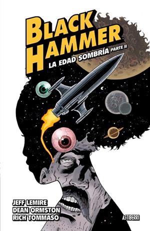 BLACK HAMMER 4. LA EDAD SOMBRÍA. PARTE 2 | 9788417575557 | LEMIRE, JEFF/ORMSTON, DEAN | Galatea Llibres | Librería online de Reus, Tarragona | Comprar libros en catalán y castellano online