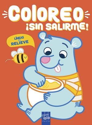 COLOREO ¡SIN SALIRME! OSO | 9788408219019 | YOYO | Galatea Llibres | Llibreria online de Reus, Tarragona | Comprar llibres en català i castellà online