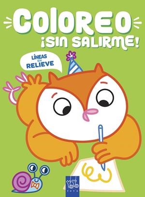 COLOREO ¡SIN SALIRME! BÚHO | 9788408219026 | YOYO | Galatea Llibres | Llibreria online de Reus, Tarragona | Comprar llibres en català i castellà online