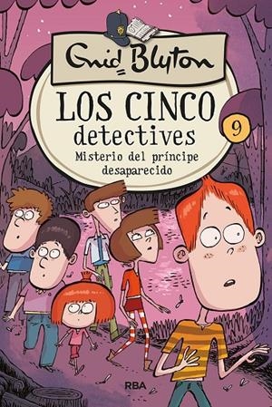 LOS CINCO DETECTIVES 9: MISTERIO DEL PRÍNCIPE DESAPARECIDO | 9788427207875 | BLYTON, ENID | Galatea Llibres | Llibreria online de Reus, Tarragona | Comprar llibres en català i castellà online