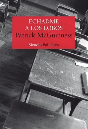 ECHADME A LOS LOBOS | 9788417996598 | MCGUINNESS, PATRICK | Galatea Llibres | Llibreria online de Reus, Tarragona | Comprar llibres en català i castellà online
