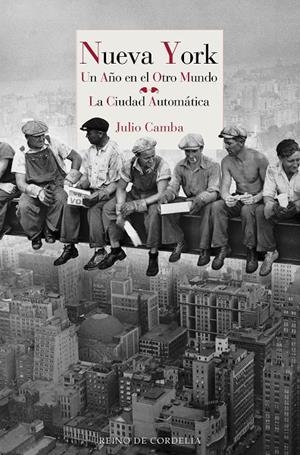 NUEVA YORK. UN AÑO EN EL OTRO MUNDO - LA CIUDAD AUTOMÁTICA | 9788418141058 | CAMBA, JULIO | Galatea Llibres | Librería online de Reus, Tarragona | Comprar libros en catalán y castellano online