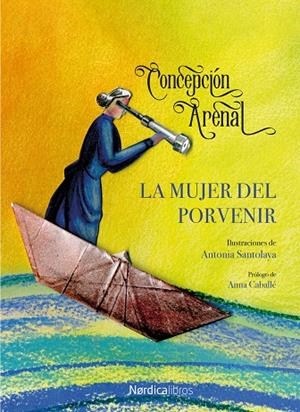 LA MUJER DEL PORVENIR | 9788418067150 | ARENAL, CONCEPCIÓN | Galatea Llibres | Librería online de Reus, Tarragona | Comprar libros en catalán y castellano online