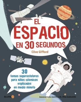 EL ESPACIO EN 30 SEGUNDOS | 9788417757731 | GIFFORD, CLIVE | Galatea Llibres | Llibreria online de Reus, Tarragona | Comprar llibres en català i castellà online