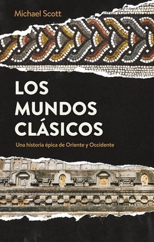 LOS MUNDOS CLÁSICOS | 9788434431799 | SCOTT, MICHAEL | Galatea Llibres | Librería online de Reus, Tarragona | Comprar libros en catalán y castellano online