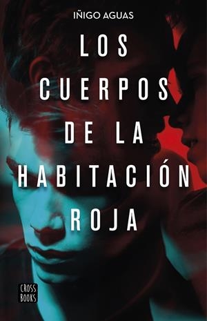 LOS CUERPOS DE LA HABITACIÓN ROJA | 9788408223252 | AGUAS, IÑIGO | Galatea Llibres | Llibreria online de Reus, Tarragona | Comprar llibres en català i castellà online