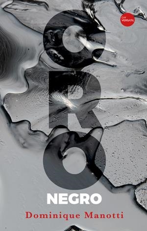 ORO NEGRO | 9788417451622 | MANOTTI, DOMINIQUE | Galatea Llibres | Llibreria online de Reus, Tarragona | Comprar llibres en català i castellà online