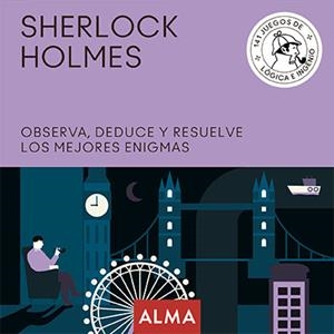 SHERLOCK HOLMES OBSERVA, DEDUCE Y RESUELVE SUS MEJORES ENIGMAS | 9788417430931 | VV.AA. | Galatea Llibres | Librería online de Reus, Tarragona | Comprar libros en catalán y castellano online