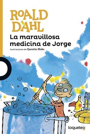 LA MARAVILLOSA MEDICINA DE JORGE | 9788491221234 | DAHL, ROALD | Galatea Llibres | Llibreria online de Reus, Tarragona | Comprar llibres en català i castellà online