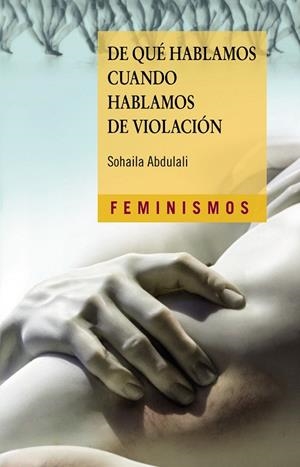 DE QUÉ HABLAMOS CUANDO HABLAMOS DE VIOLACIÓN | 9788437640792 | ABDULALI, SOHAILA | Galatea Llibres | Llibreria online de Reus, Tarragona | Comprar llibres en català i castellà online