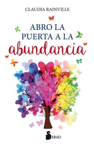 ABRO LA PUERTA A LA ABUNDANCIA | 9788418000126 | RAINVILLE, CLAUDIA | Galatea Llibres | Llibreria online de Reus, Tarragona | Comprar llibres en català i castellà online