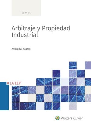 ARBITRAJE Y PROPIEDAD INDUSTRIAL | 9788490209561 | GIL SEATON, AYLLEN | Galatea Llibres | Llibreria online de Reus, Tarragona | Comprar llibres en català i castellà online
