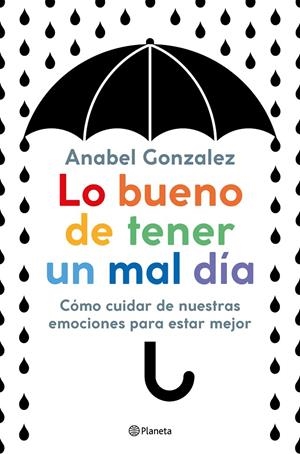 LO BUENO DE TENER UN MAL DÍA | 9788408223306 | GONZALEZ, ANABEL | Galatea Llibres | Librería online de Reus, Tarragona | Comprar libros en catalán y castellano online