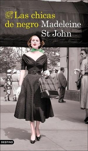 LAS CHICAS DE NEGRO | 9788423356843 | ST JOHN, MADELEINE | Galatea Llibres | Llibreria online de Reus, Tarragona | Comprar llibres en català i castellà online