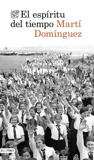 EL ESPÍRITU DEL TIEMPO | 9788423356942 | DOMÍNGUEZ, MARTÍ | Galatea Llibres | Llibreria online de Reus, Tarragona | Comprar llibres en català i castellà online