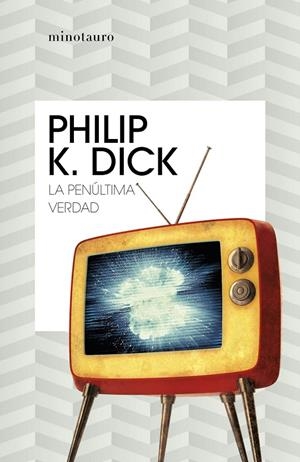 LA PENÚLTIMA VERDAD | 9788445007334 | DICK, PHILIP K. | Galatea Llibres | Librería online de Reus, Tarragona | Comprar libros en catalán y castellano online
