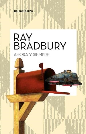 AHORA Y SIEMPRE | 9788445007549 | BRADBURY, RAY | Galatea Llibres | Librería online de Reus, Tarragona | Comprar libros en catalán y castellano online