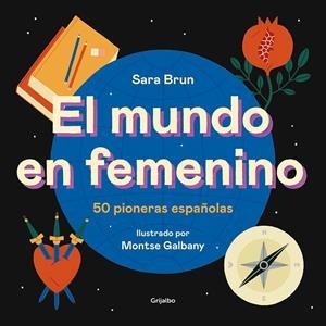 EL MUNDO EN FEMENINO | 9788417752187 | BRUN, SARA/GALBANY, MONTSE | Galatea Llibres | Llibreria online de Reus, Tarragona | Comprar llibres en català i castellà online
