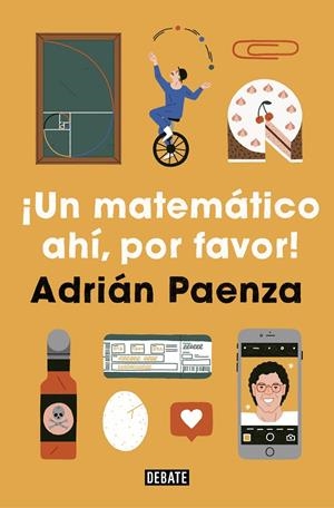 UN MATEMÁTICO AHÍ, POR FAVOR! | 9788417636760 | PAENZA, ADRIÁN | Galatea Llibres | Librería online de Reus, Tarragona | Comprar libros en catalán y castellano online