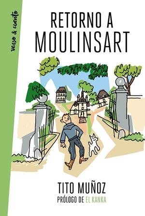 RETORNO A MOULINSART | 9788403521476 | MUÑOZ, TITO | Galatea Llibres | Librería online de Reus, Tarragona | Comprar libros en catalán y castellano online