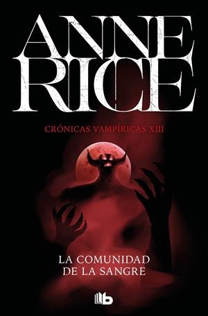 LA COMUNIDAD DE LA SANGRE (CRÓNICAS VAMPÍRICAS 13) | 9788413141107 | RICE, ANNE | Galatea Llibres | Llibreria online de Reus, Tarragona | Comprar llibres en català i castellà online