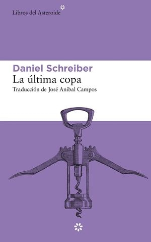 LA ÚLTIMA COPA | 9788417977146 | SCHREIBER, DANIEL | Galatea Llibres | Llibreria online de Reus, Tarragona | Comprar llibres en català i castellà online