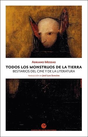 TODOS LOS MONSTRUOS DE LA TIERRA | 9788416876808 | MESSIAS, ADRIANO | Galatea Llibres | Librería online de Reus, Tarragona | Comprar libros en catalán y castellano online