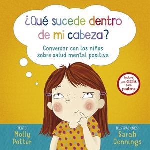 QUÉ SUCEDE DENTRO DE MI CABEZA? | 9788491452997 | POTTER, MOLLY | Galatea Llibres | Llibreria online de Reus, Tarragona | Comprar llibres en català i castellà online