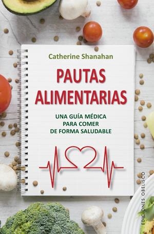 PAUTAS ALIMENTARIAS | 9788491115434 | SHANAHAN, CATHERINE | Galatea Llibres | Librería online de Reus, Tarragona | Comprar libros en catalán y castellano online