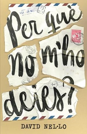PER QUE NO M'HO DEIES? | 9788466147613 | NEL·LO, DAVID | Galatea Llibres | Llibreria online de Reus, Tarragona | Comprar llibres en català i castellà online