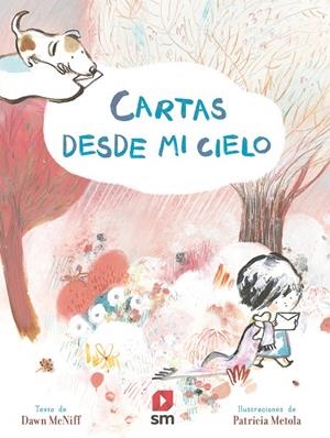 CARTAS DESDE MI CIELO | 9788413181905 | MCNIFF, DAWN | Galatea Llibres | Llibreria online de Reus, Tarragona | Comprar llibres en català i castellà online