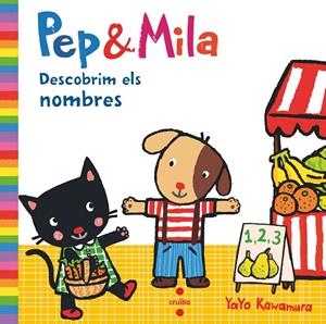 PEP & MILA DESCOBRIM ELS NOMBRES | 9788466147477 | KAWAMURA, YAYO | Galatea Llibres | Librería online de Reus, Tarragona | Comprar libros en catalán y castellano online