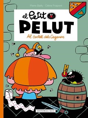 EL PETIT PELUT AL CASTELL DELS CAGANERS | 9788417759551 | BAILLY, PIERRE | Galatea Llibres | Librería online de Reus, Tarragona | Comprar libros en catalán y castellano online