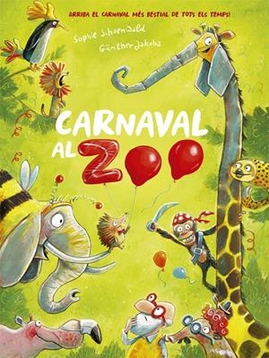 CARNAVAL AL ZOO | 9788424666385 | SCHOENWALD, SOPHIE | Galatea Llibres | Librería online de Reus, Tarragona | Comprar libros en catalán y castellano online