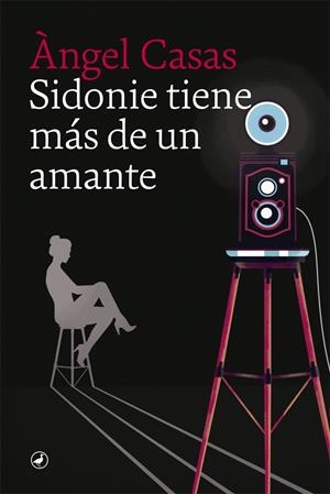 SIDONIE TIENE MÁS DE UN AMANTE | 9788416673933 | CASAS, ÀNGEL | Galatea Llibres | Llibreria online de Reus, Tarragona | Comprar llibres en català i castellà online