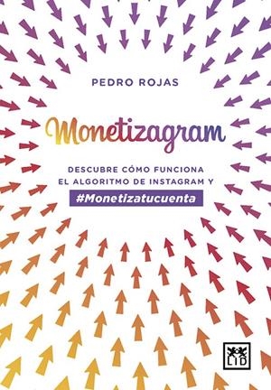 MONETIZAGRAM | 9788417277918 | ROJAS AGUADO, PEDRO | Galatea Llibres | Librería online de Reus, Tarragona | Comprar libros en catalán y castellano online