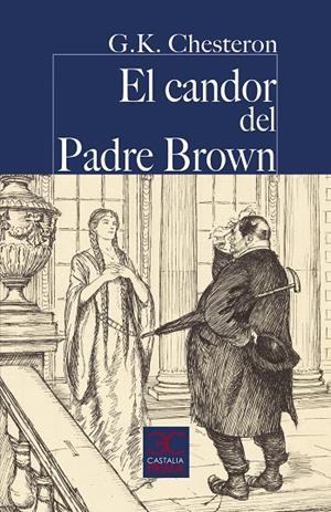 EL CANDOR DEL PADRE BROWN | 9788497408523 | CHESTERTON, GILBERT KEITH | Galatea Llibres | Librería online de Reus, Tarragona | Comprar libros en catalán y castellano online