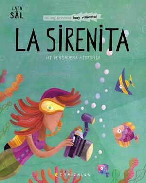 LA SIRENITA. MI VERDADERA HISTORIA | 9788494992636 | CANIZALES | Galatea Llibres | Librería online de Reus, Tarragona | Comprar libros en catalán y castellano online