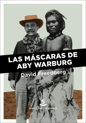 LAS MASCARAS DE ABY WARBURG | 9788412009798 | FREEDBERG, DAVID | Galatea Llibres | Librería online de Reus, Tarragona | Comprar libros en catalán y castellano online