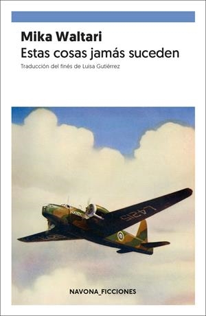 ESTAS COSAS JAMÁS SUCEDEN | 9788417978501 | MIKA, WALTARI | Galatea Llibres | Llibreria online de Reus, Tarragona | Comprar llibres en català i castellà online