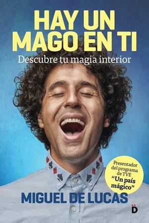HAY UN MAGO EN TI | 9788418011009 | DE LUCAS, MIGUEL | Galatea Llibres | Llibreria online de Reus, Tarragona | Comprar llibres en català i castellà online