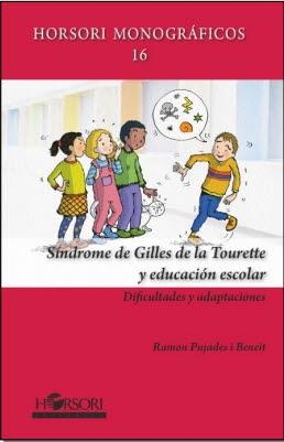 SÍNDROME DE GILLES DE LA TOURETTE Y EDUCACIÓN ESCOLAR | 9788412051926 | PUJADES I BENEIT, RAMON | Galatea Llibres | Llibreria online de Reus, Tarragona | Comprar llibres en català i castellà online