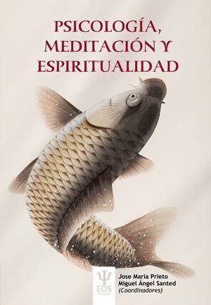 PSICOLOGÍA, MEDITACIÓN Y ESPIRITUALIDAD | 9788497278676 | PRIETO, JOSE MARIA | Galatea Llibres | Librería online de Reus, Tarragona | Comprar libros en catalán y castellano online