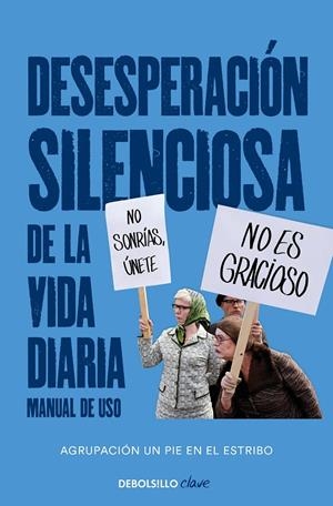 DESESPERACIÓN SILENCIOSA DE LA VIDA DIARIA: MANUAL DE USO | 9788466351768 | Galatea Llibres | Librería online de Reus, Tarragona | Comprar libros en catalán y castellano online