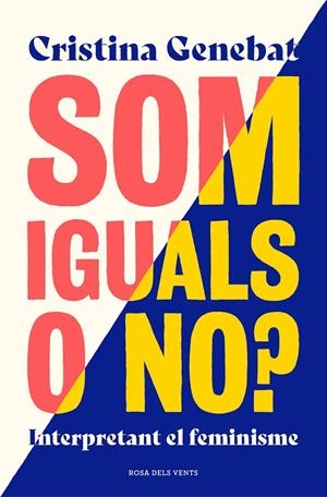 SOM IGUALS O NO? | 9788417909093 | GENEBAT, CRISTINA | Galatea Llibres | Llibreria online de Reus, Tarragona | Comprar llibres en català i castellà online