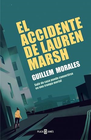 EL ACCIDENTE DE LAUREN MARSH | 9788401023927 | MORALES, GUILLEM | Galatea Llibres | Librería online de Reus, Tarragona | Comprar libros en catalán y castellano online